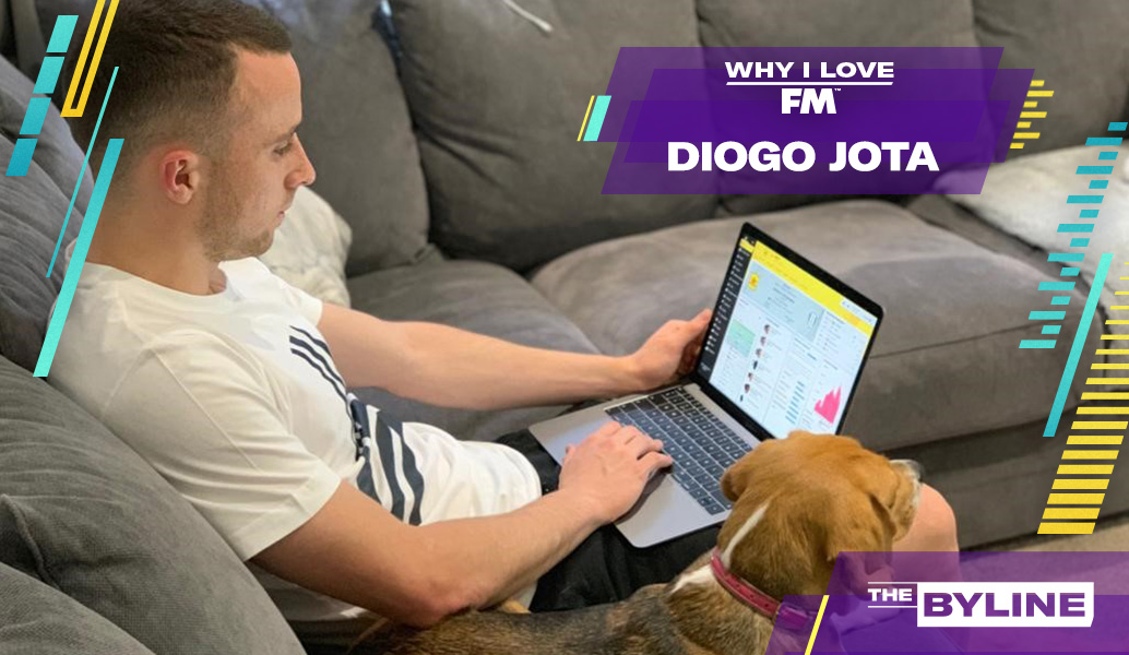 Diogo Jota | Why I Love FM