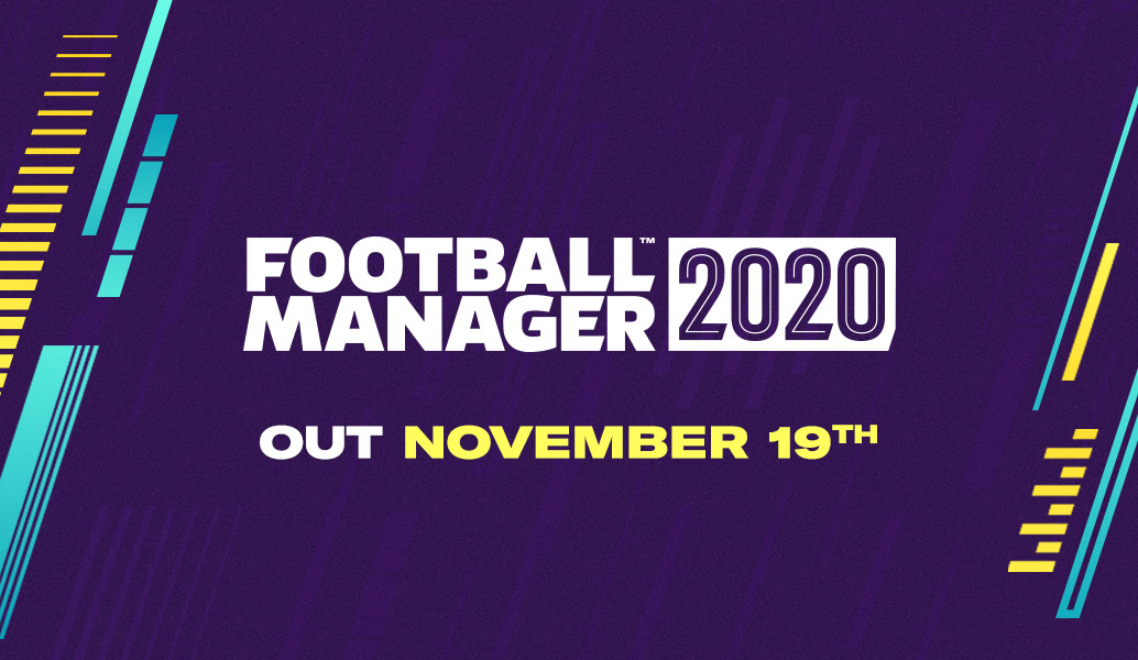 Football Manager 2020 Release Date Announced