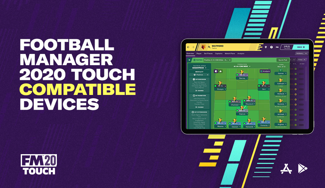 Football Manager 2020 Touch Compatible Devices
