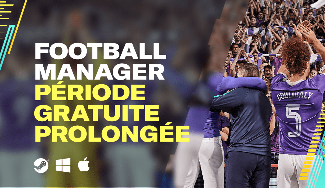Football Manager 2020 période gratuite prolongée