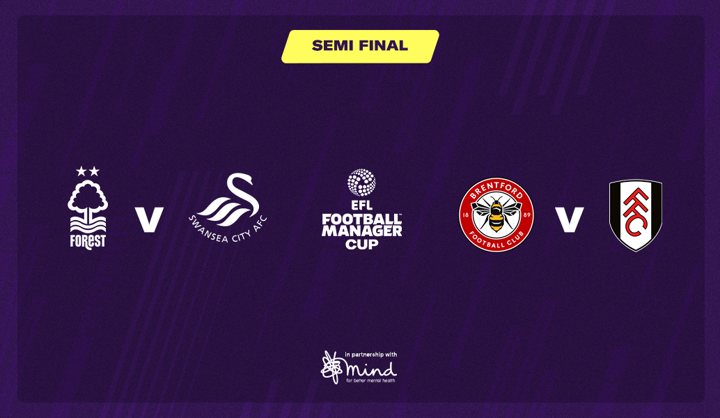 EFL Football Manager Cup | Semi Final Preview