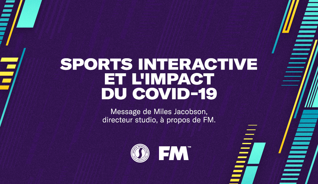 Sports Interactive et l'impact du COVID-19 