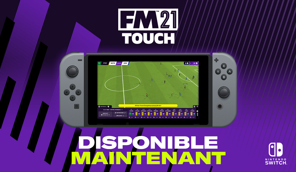 FM21 Touch disponible maintenant sur Nintendo Switch™