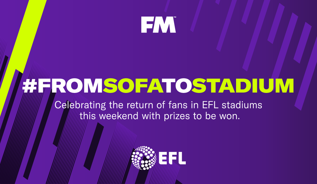 Sofa to Stadium – Celebrate the return of EFL football