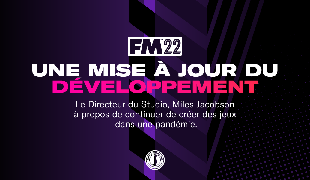 Une mise à jour du développement de FM22