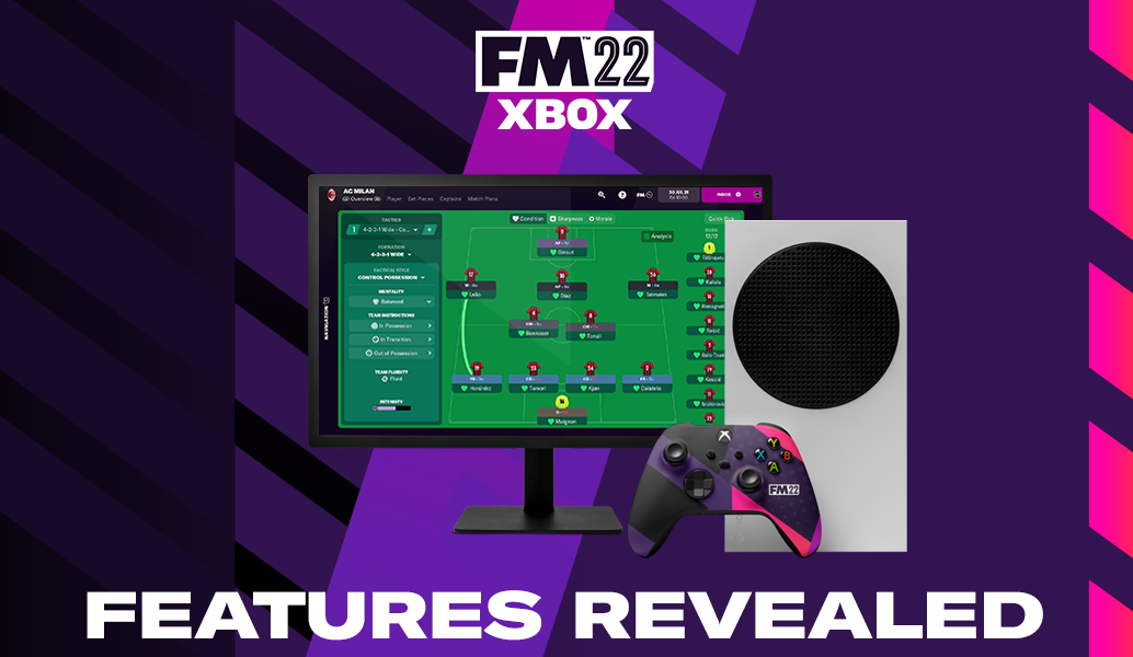 FM22 Xbox Edition Features Revealed