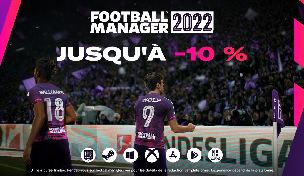 10 % DE RÉDUCTION IMMÉDIATE sur Football Manager 2022