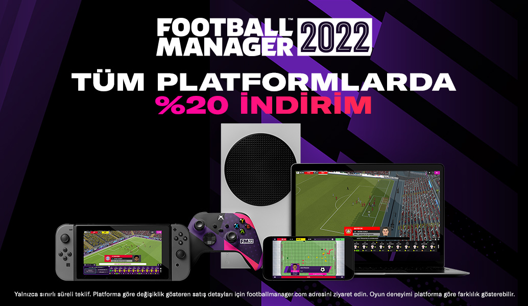 Tüm platformlarda Football Manager 2022'yi %20 indirimli alın