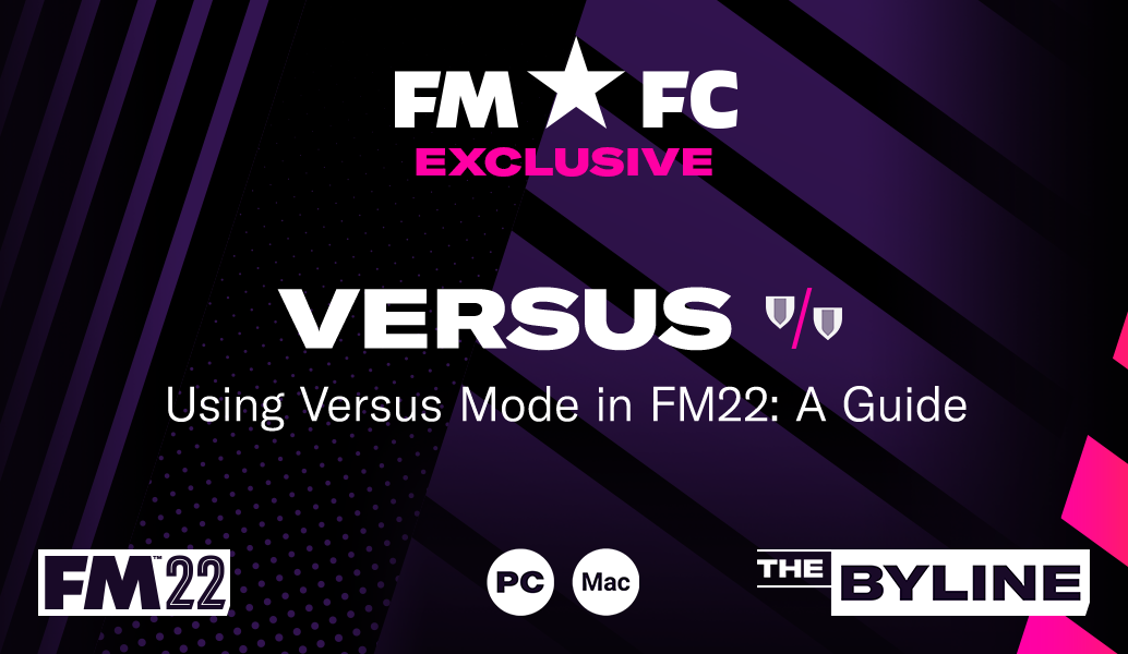 Using Versus Mode in FM22: A Guide