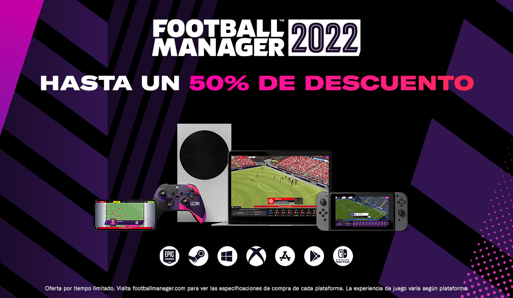 Conseguid hasta un 50 % de descuento en Football Manager 2022 en todas las plataformas