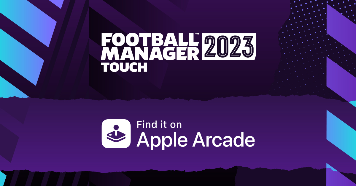 FOOTBALL MANAGER 2023 TOUCH on APPLE ARCADE