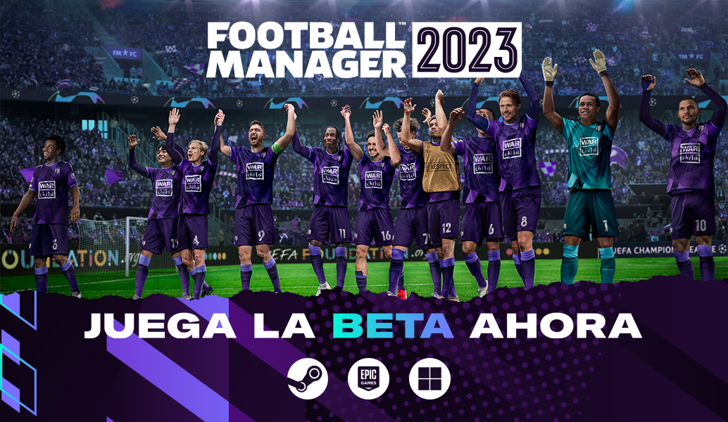 Beta de acceso anticipado de Football Manager 2023 ya disponible