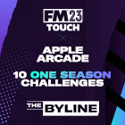 10 FM23 Touch One-Season Challenges on Apple Arcade