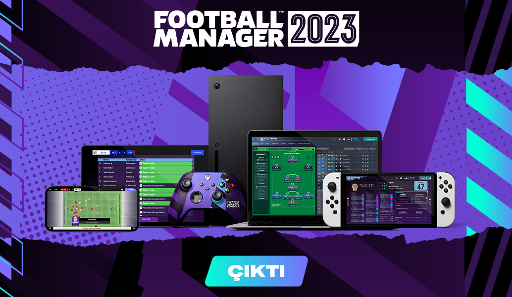 Football Manager 2023 Çıktı