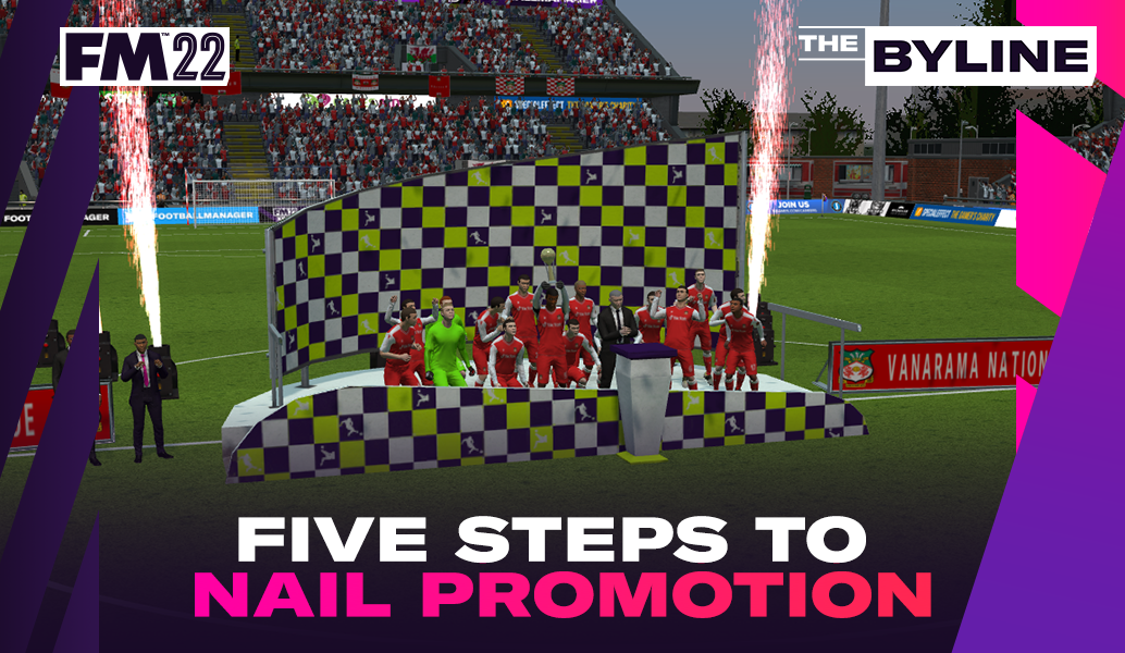 Five Steps to nail promotion in FM22