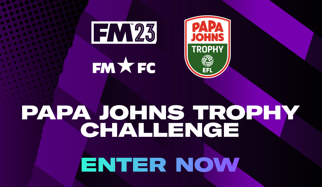 Win incredible Wembley experience with FM23 Papa Johns Trophy Challenge