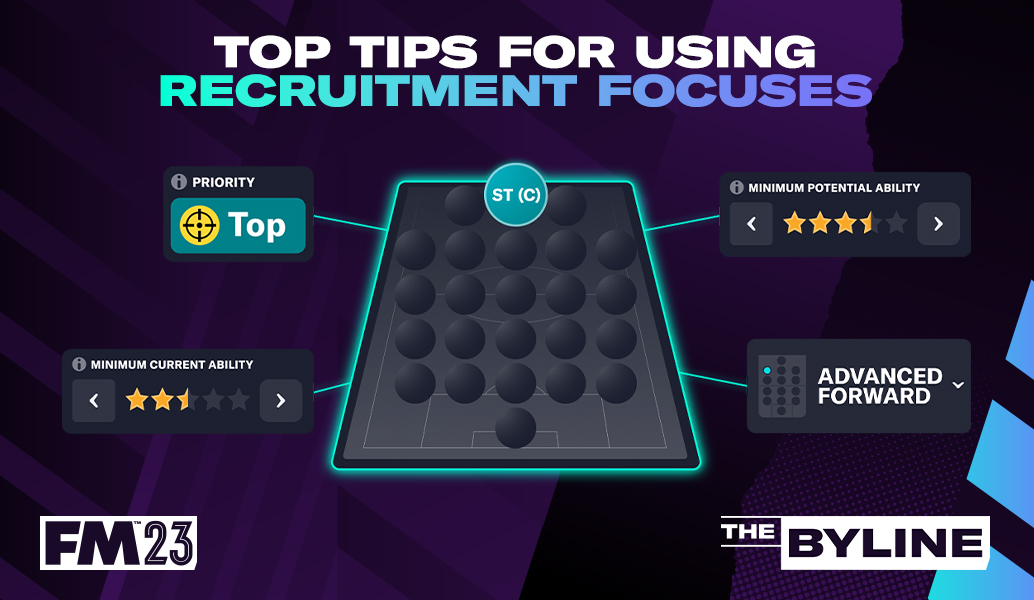 How to use the new Recruitment Focus in FM23