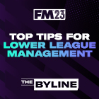 Top Tips for Lower League Management in FM23