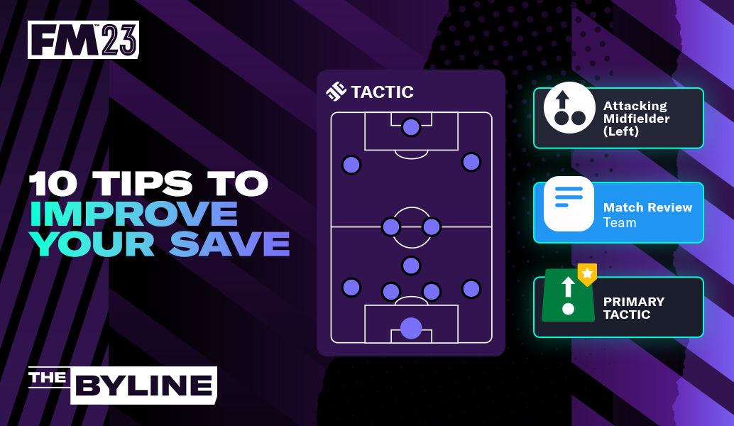 Top Tips To Improve Your FM23 Save