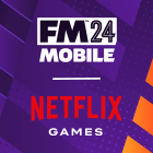 『Football Manager 2024 Mobile』がNetflixにて独占配信決定