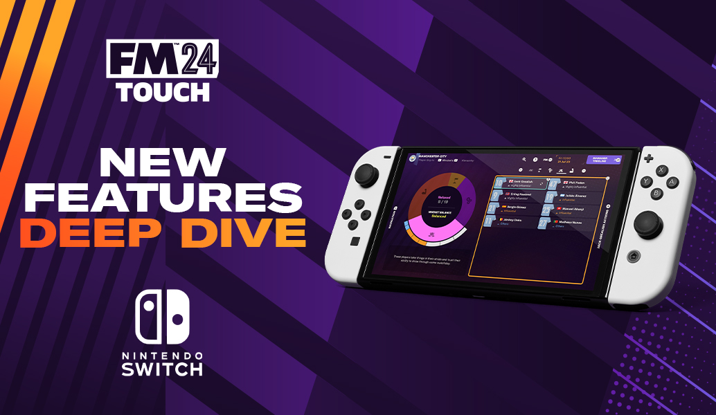Football Manager 2024 Touch on Nintendo Switch – New Features Deep Dive