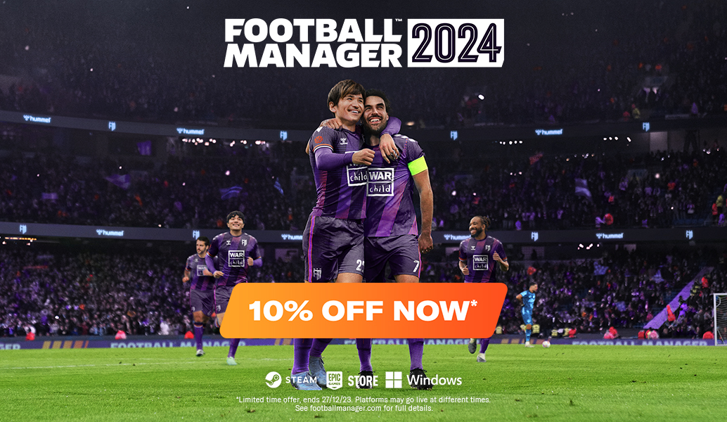 FOOTBALL MANAGER 2024 NOW 10% OFF