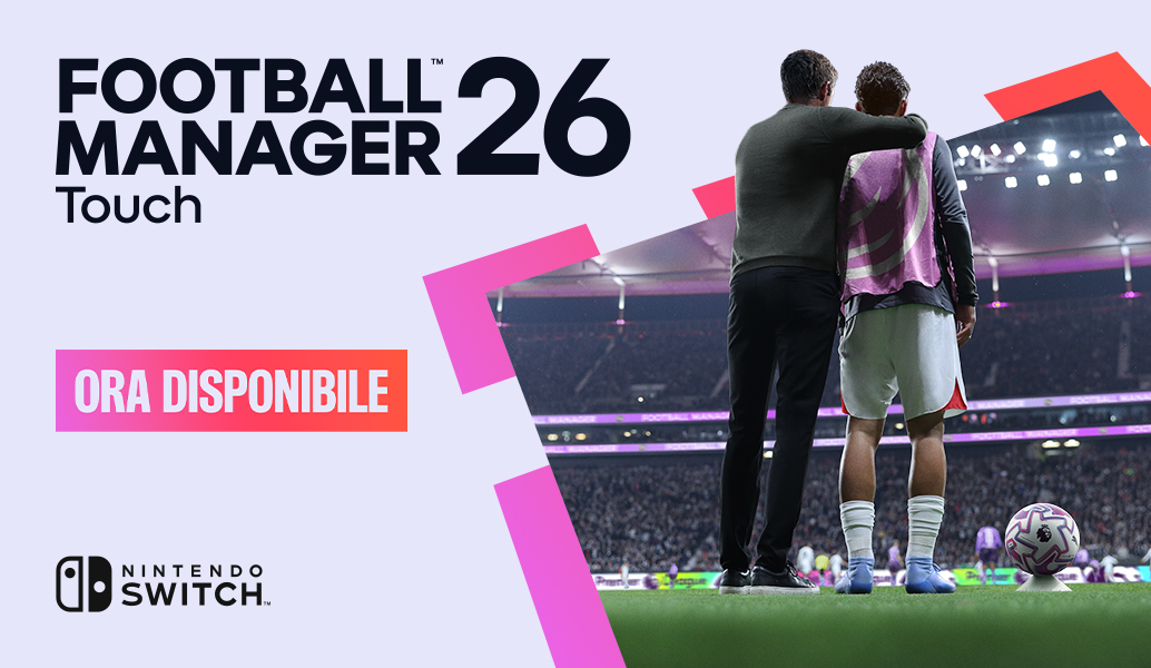 Football Manager 26 Touch disponibile ora su Nintendo Switch™
