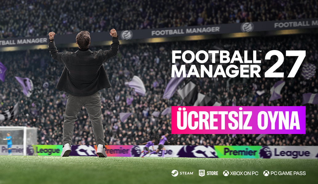 Ücretsiz Oynayın: Football Manager 27 Lansman Ön İzlemesi
