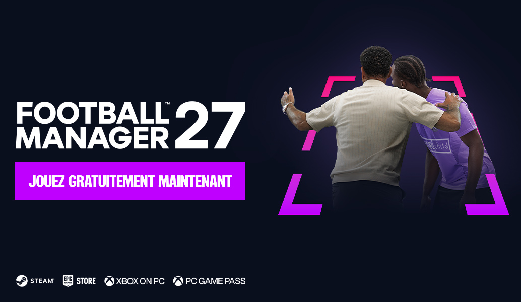 Football Manager 27 est gratuit à jouer jusqu'au 3 novembre