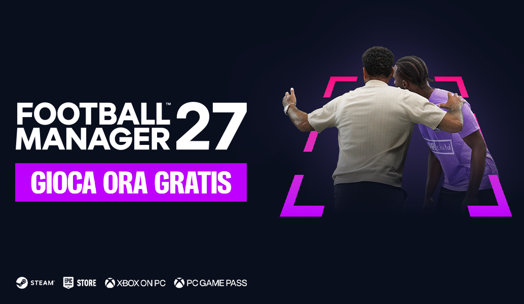Football Manager 27 è giocabile gratuitamente fino al 3 novembre