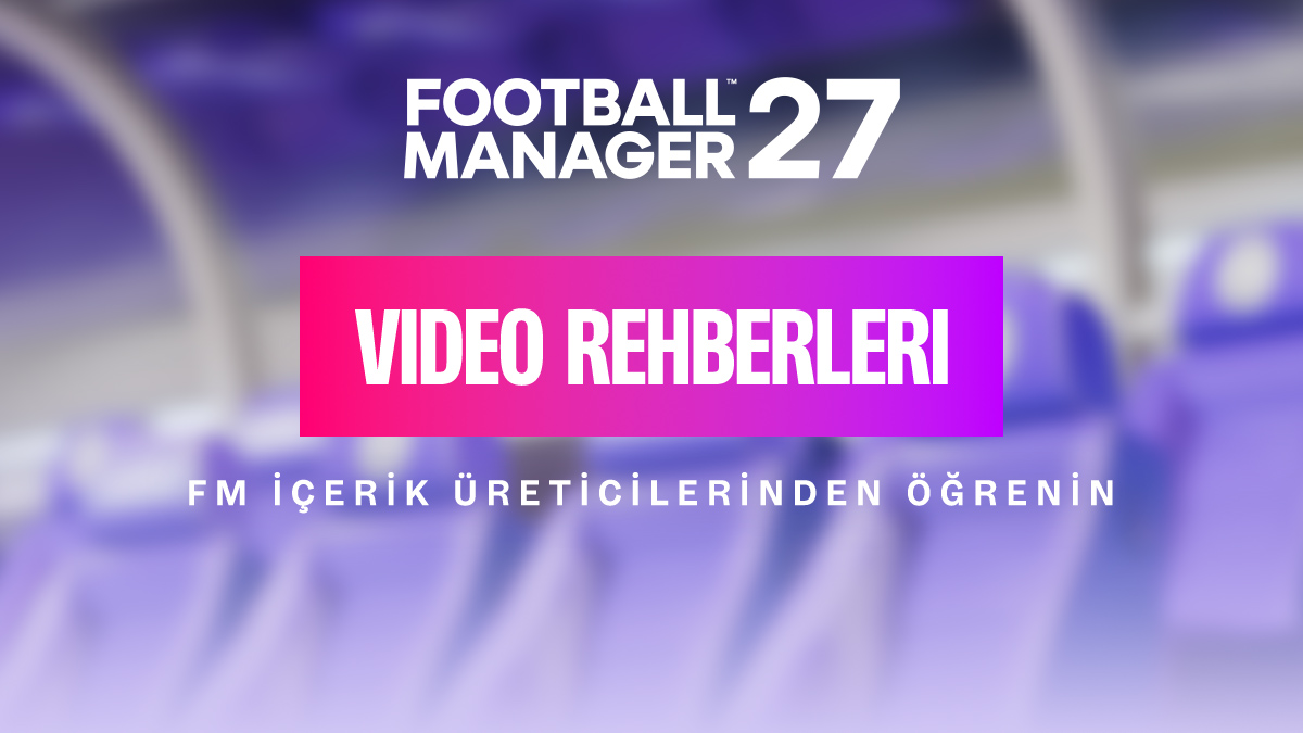 FM27 Video Rehberler: FM İçerik Üreticilerinden Öğrenin 